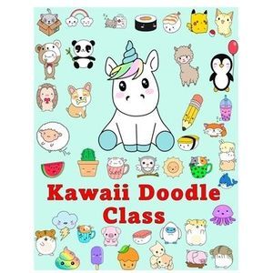 Kawaii Doodle Class: how to draw kawaii Cute Tacos, Sushi, Clouds, Flowers, Mons
